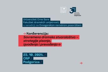 Savremeno dramsko stvaralaštvo: Konferencija posvećena strategijama pisanja, izvođenja i prevođenja u srijedu u CNP