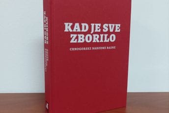 „Kad je sve zborilo“: Crnogorske narodne basne u izdanju Matice crnogorske