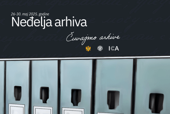Državni arhiv organizuje “Neđelju arhiva”