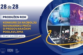 MEP: Rok konkursa za najbolje novinarske priče o pregovaračkim poglavljima produžen do 6. juna