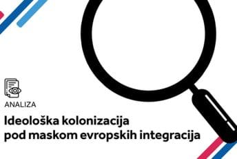 DFC: Ideološka kolonizacija pod maskom evropskih integracija