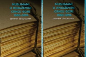Predstavljanje zbornika dokumenata “Muslimani u Knjaževini Crnoj Gori 1880-1894” u četvrtak u Podgorici