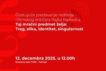 Trag, slika, identitet, singularnost: Rajko Radović sjutra na FCJK o odnosu želje, poniženja i vizuelne reprezentacije u filmu