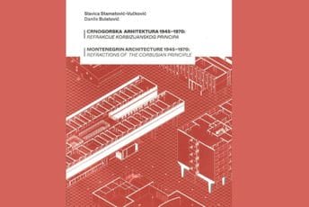 Novo izdanje Matice crnogorske: Pred čitaocima je „Crnogorska arhitektura 1945–1970 – Refrakcije korbizijanskog principa“