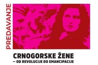 „Crnogorske žene od revolucije do emancipacije“ u petak u Podgorici