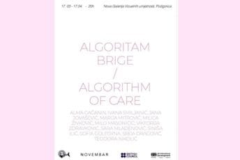 "Algoritam brige" u Podgorici: Regionalna izložba o umjetnosti, tehnologiji i društvenoj odgovornosti "Algoritam brige" u Podgorici: Regionalna izložba o umjetnosti, tehnologiji i društvenoj odgovornosti
