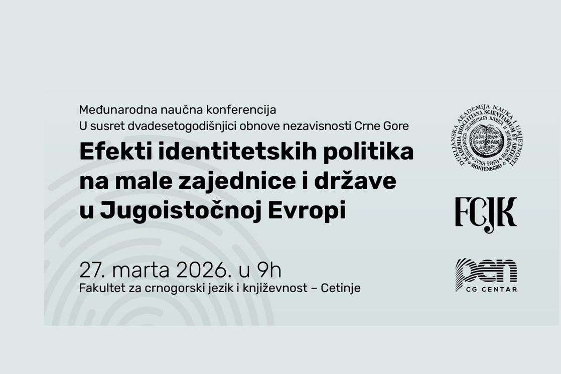 O efektima identitetskih politika na male zajednice i države u jugoistočnoj Evropi sjutra na Cetinju