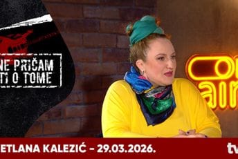 "Ne pričam ti o tome" na TvE: Večerašnja gošća Svetlana Kalezić Radonjić