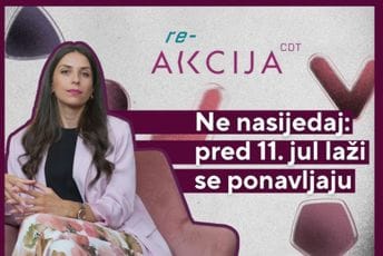 Ne nasijedaj - pred 11. jul laži se ponavljaju