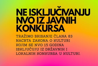 Civilni sektor i kulturni radnici traže izmjene Nacrta zakona: NVO ne smiju biti isključene iz javnog finansiranja kulture Civilni sektor i kulturni radnici traže izmjene Nacrta zakona: NVO ne smiju biti isključene iz javnog finansiranja kulture