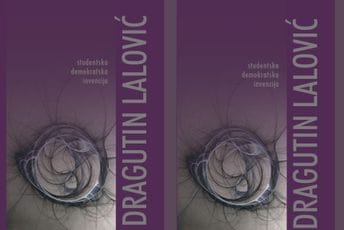 Studija Dragutina Lalovića novo izdanje Matice crnogorske: O demokratskom fenomenu srpskog studentskog pokreta